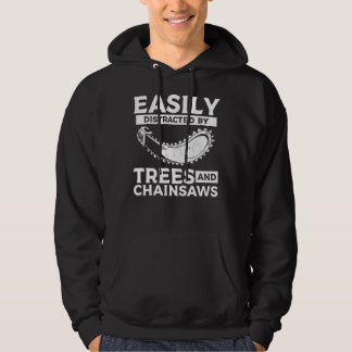 Easily Distracted By Trees & Chainsaws Arborist Lu Hoodie