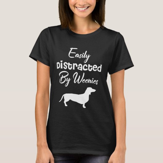 Easily Distracted by weenies Dachshund Womens Dog  T-Shirt (Vorderseite)