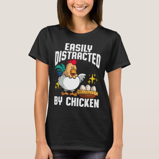 Easily Distracted Chicken T-Shirt (Vorderseite)