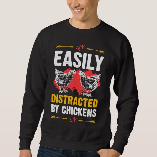 Easily Distracted Chickens Cute Sweatshirt (Vorderseite)