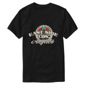 East Side Los Angeles Tshirt