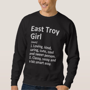 East Troy Girl Wi Wisconsin Funny City Zuhause Roo Sweatshirt