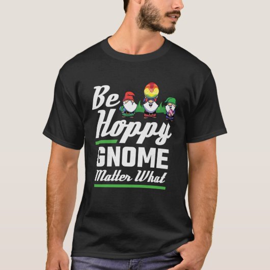 Easter Be Hoppy Gnome Matter What T-Shirt (Vorderseite)
