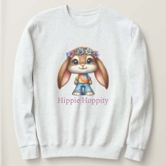 Easter Bunny – Hippie Hoppity    Sweatshirt (Design vorne)