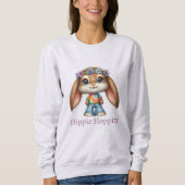 Easter Bunny – Hippie Hoppity    Sweatshirt (Vorderseite)