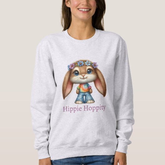Easter Bunny – Hippie Hoppity    Sweatshirt (Vorderseite)