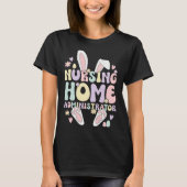 Easter Bunny Nursing Home Administrator Easter Day T-Shirt (Vorderseite)
