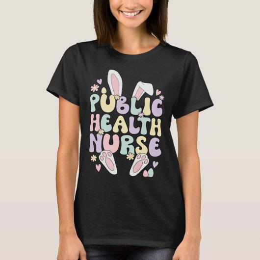 Easter Bunny Public Health Nurse Easter Day T-Shirt (Vorderseite)