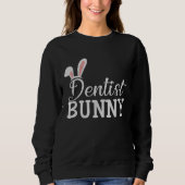 Easter Day Bunny Easter Costume  Matching Dentist  Sweatshirt (Vorderseite)