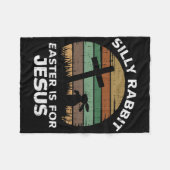 Easter Day Silly Rabbit Easter Is For Jesus Christ Fleecedecke (Vorderseite (Horizontal))
