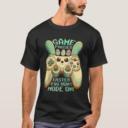 Easter Egg Hunt Gamer Game Pausen Ei Jagd Modus au T-Shirt (Vorderseite)