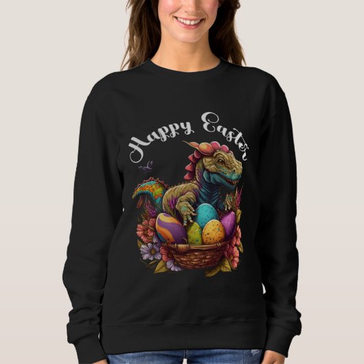 Easter Eggs Dino Rex Happy Easter Egg Happy Easter Sweatshirt (Vorderseite)