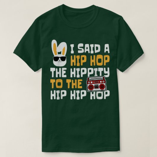 Easter I Said Hip Hop The Hippity Happpy Easter Da T-Shirt (Design vorne)