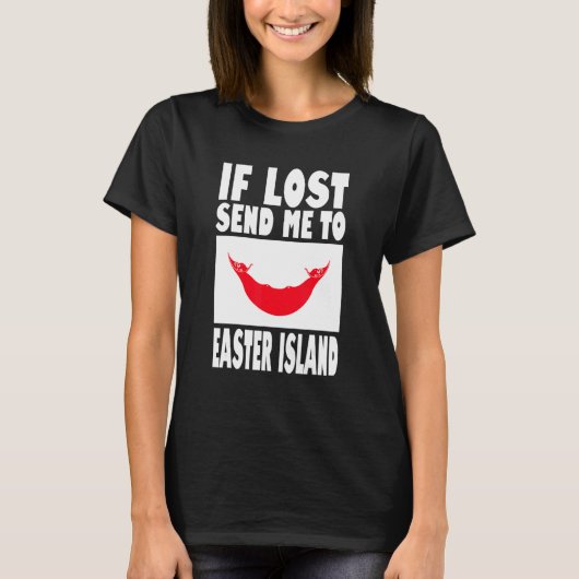Easter Island Flag Design If lost send me to East T-Shirt (Vorderseite)