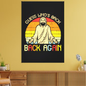 Easter Jesus Guess Whos Back Religious Christian Leinwanddruck (Insitu (Wohnzimmer))