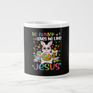 Easter No Bunny Loves Me Like Jesus Christian Jumbo-Tasse