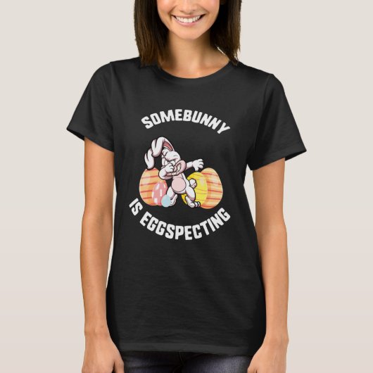 Easter Somebunny Is Eggspecting Dabbing Bunny Ears T-Shirt (Vorderseite)