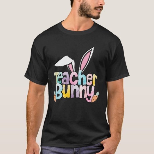 Easter Teacher Bunny for Women Happy Easter T-Shirt (Vorderseite)
