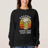 Easton Drink Lokales Handwerk Bierbraun Pennsylvan Sweatshirt (Vorderseite)