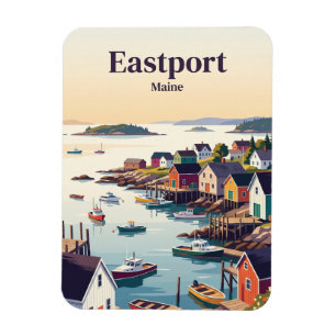 Eastport, Maine Magnet