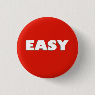 Easy Button Funny Pinback Abzeichen