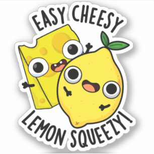 Easy Cheesy Lemon Squeezy Funny Food Puff Aufkleber