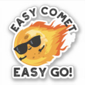 Easy Comet Easy Go Funny Astronomie Pun Aufkleber (Vorderseite)