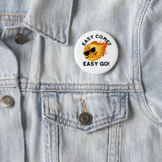 Easy Comet Easy Go Funny Astronomie Pun Button (Beispiel)