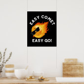 Easy Comet Easy Go Funny Astronomie Pun Dark BG Poster (Küche)