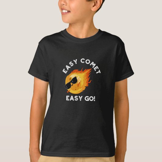 Easy Comet Easy Go Funny Astronomie Pun Dark BG T-Shirt (Vorderseite)