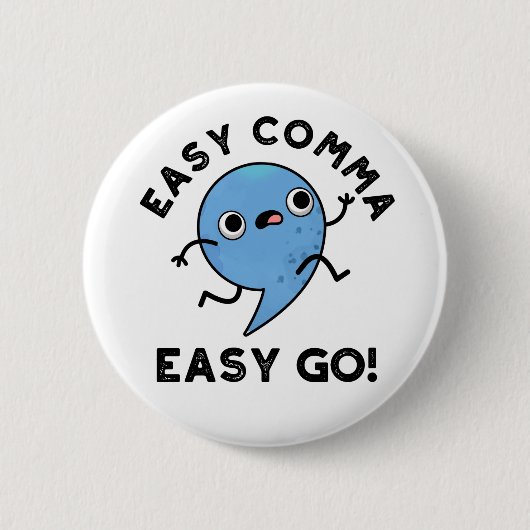Easy Comma Easy Go Funny Punctuation Pub Button (Vorderseite)