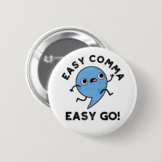 Easy Comma Easy Go Funny Punctuation Pub Button (Vorne & Hinten)