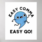 Easy Comma Easy Go Funny Punctuation Pub Poster (Vorne)
