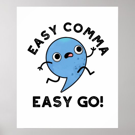 Easy Comma Easy Go Funny Punctuation Pub Poster (Vorne)