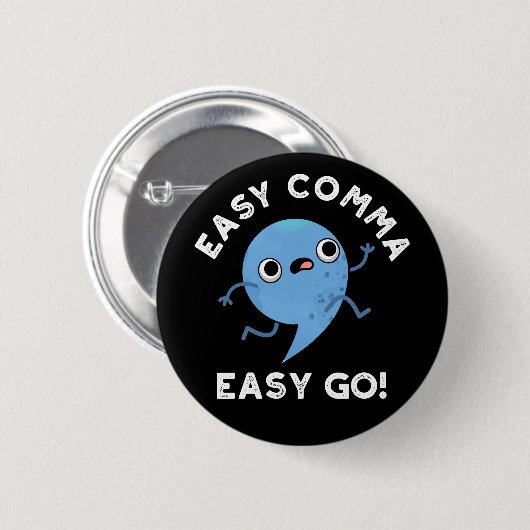 Easy Comma Easy Go Funny Punctuation Pun Dark BG Button (Vorne & Hinten)