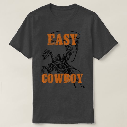 Easy Cowboy Skeleton T - Shirt (Design vorne)
