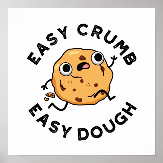 Easy Crumb Easy Dough Funny Baking Pub Poster (Vorne)