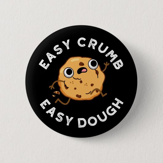 Easy Crumb Easy Dough Funny Cookie Pub Dark BG Button (Vorderseite)