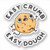 Easy Crumb Easy Dough Funny Cookie Puff Aufkleber (Vorderseite)