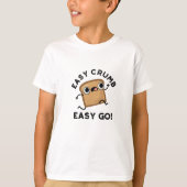 Easy Crumb Easy Go Funny Bread Pub T-Shirt (Vorderseite)