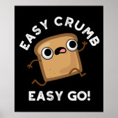 Easy Crumb Easy Go Funny Brot Pub Dark BG Poster (Vorne)