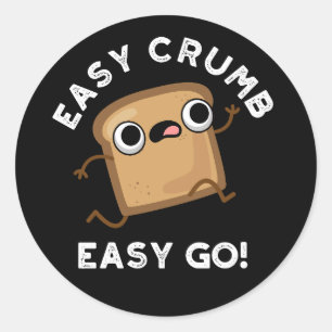 Easy Crumb Easy Go Funny Brot Pub Dark BG Runder Aufkleber