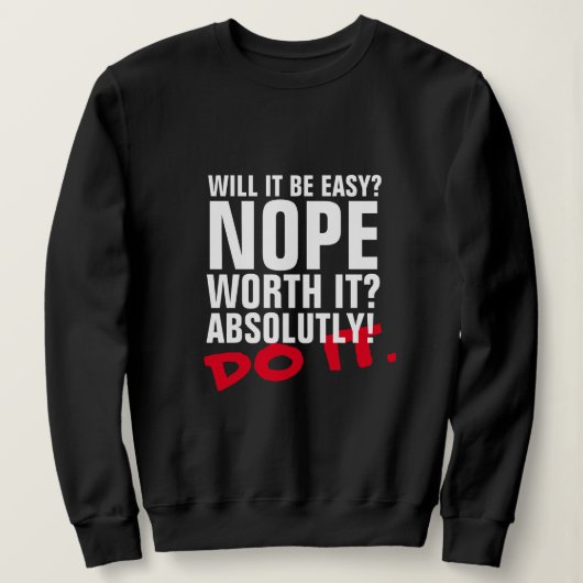 Easy Do It Sweatshirt - Motivierend Komfort (Design vorne)