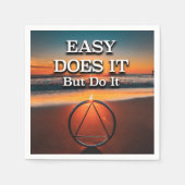 EASY DOES IT But Do It AA Slogan Sunrise Serviette (Vorderseite)