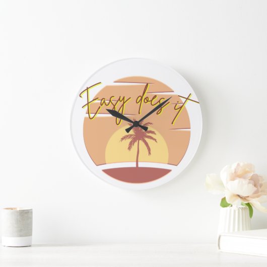 Easy Does it Clock Große Wanduhr (Zuhause)