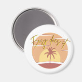 Easy Does it Sunset Magnet (Vorderseite/Rückseite)
