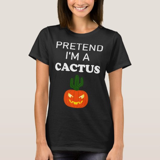 EaSY Halloween PRETEND I M A CACTUS Costume T-Shirt (Vorderseite)