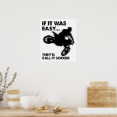 Easy is Soccer Funny Poster (Küche)