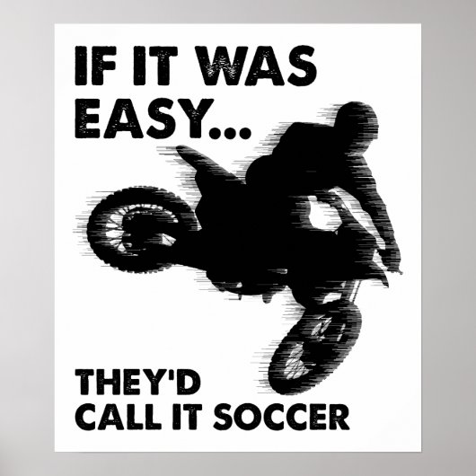 Easy is Soccer Funny Poster (Vorne)