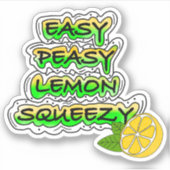 Easy Peasy Lemon Squeezy Aufkleber (Vorderseite)